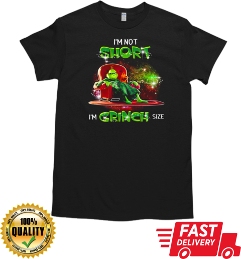 Grinch And Max I'm Short I'm Grinch Size T-Shirt Classic Men's T-shirt