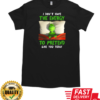 Grinch In The Bed I Don't Have Energy To Pretend Like You Today T-Shirt Classic Men's T-shirt