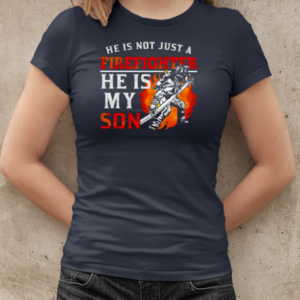 He Is Not Just A Firefighter He Is My Son T-Shirt Classic Women's T-shirt