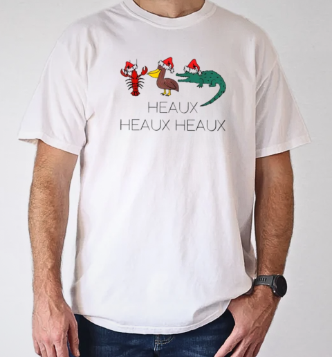 Heaux Heaux Heaux Funny Louisiana Cajun Christmas T-Shirt Classic Men's T-shirt