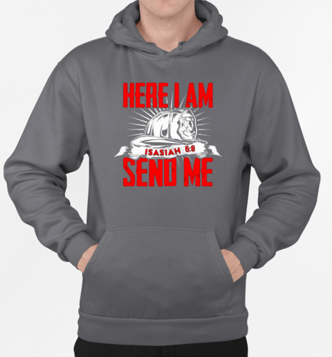 Here I Am Isasiah Firefighter T-Shirt Unisex Hoodie