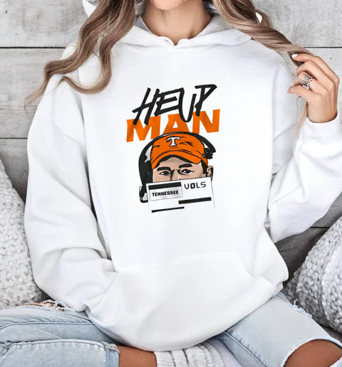 Heup man coach Josh Heupel Tennessee Volunteers football T-Shirt Unisex Hoodie