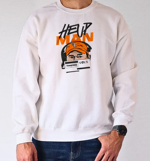 Heup man coach Josh Heupel Tennessee Volunteers football T-Shirt Unisex Sweatshirt