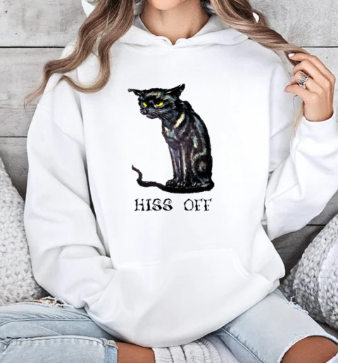 Hiss Off Funny Black Cat T-Shirt Unisex Hoodie