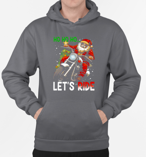 Ho Ho Ho Let's Ride Motivation Christmas Biker T-Shirt Unisex Hoodie