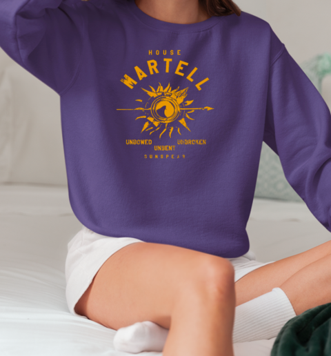 House Martell Game Of Thrones Unbowed Unbroken Unbent Sunspear T-Shirt Unisex Sweatshirt