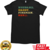 Husband Daddy Fireman Hero T-Shirt Classic Men's T-shirt