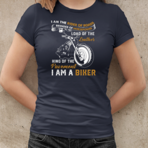 I Am The Rider Of Roads King Of The Pavement I'm A Biker T-Shirt Classic Women's T-shirt