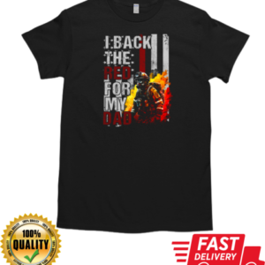 I Back The Red For My Dad T-Shirt Classic Men's T-shirt