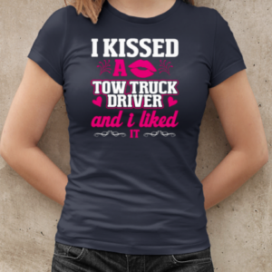 I Kissed A Tow Truck Driver Trucker T-Shirt Classic Women's T-shirt