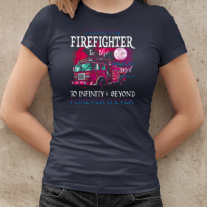 I Love My Firefighter To The Moon And Back T-Shirt Classic Women's T-shirt