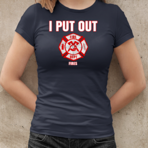 I Put Out Fires Halloween Firefighter T-Shirt Classic Women's T-shirt