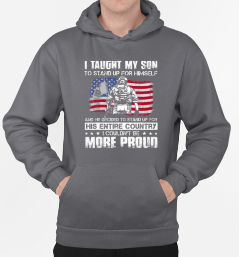 I Taught My Son To Stand Up For Himself Firefighter T-Shirt Unisex Hoodie