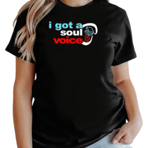 I got a soul voice T-Shirt Classic Women's T-shirt