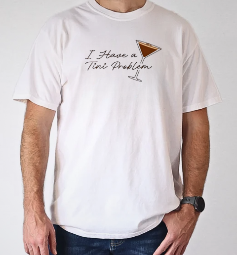 I have a tini proplem T-Shirt Classic Men's T-shirt