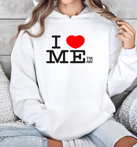 I love me TMAW T-Shirt Unisex Hoodie