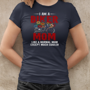 I'm A Biker Mom Much Cooler T-Shirt Classic Women's T-shirt