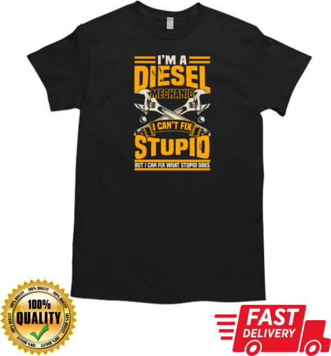 I'm A Diesel Mechanic Trucker T-Shirt Classic Men's T-shirt