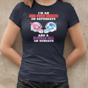 I'm A Ohio State Buckeye On Saturdays And A Buffalo Bills On Sundays T-Shirt Classic Women's T-shirt