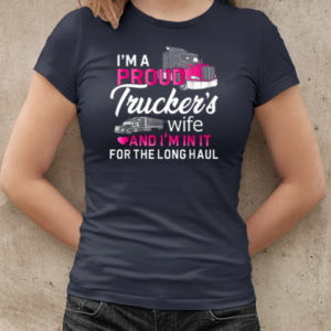 I'm A Trucker's Wife Truck T-Shirt Classic Women's T-shirt