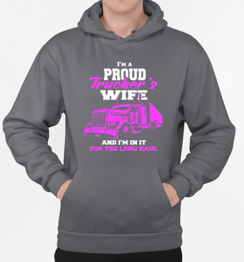 I'm Proud Trucker's Wife Trucker T-Shirt Unisex Hoodie