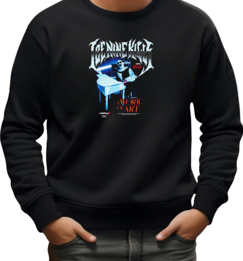 Ice Nine Kills X Terrifier A Work Of Art Piano New 2024 T-Shirt Unisex Sweatshirt