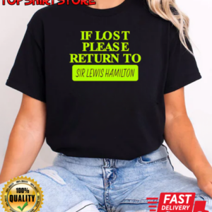 If lost please return to sir Lewis Hamilton T-Shirt Classic Women's T-shirt