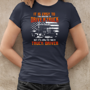 It Is Easy To Find Someone Trucker T-Shirt Classic Women's T-shirt