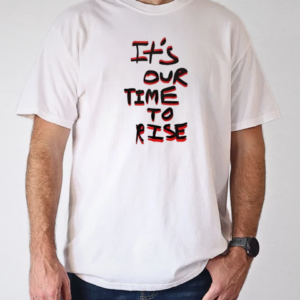 It's our time to rise T-Shirt Classic Men's T-shirt