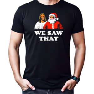 Jesus and Santa Claus we saw that Christmas T-Shirt Classic Men's T-shirt