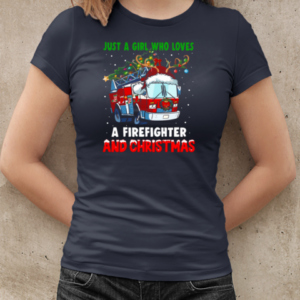 Just A Girl Who Loves A Firefighter And Christmas T-Shirt Classic Women's T-shirt