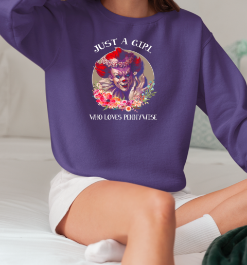 Just A Girl Who Loves Pennywise T-Shirt Unisex Sweatshirt