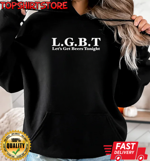 LGBT let's get beers tonight T-Shirt Unisex Hoodie