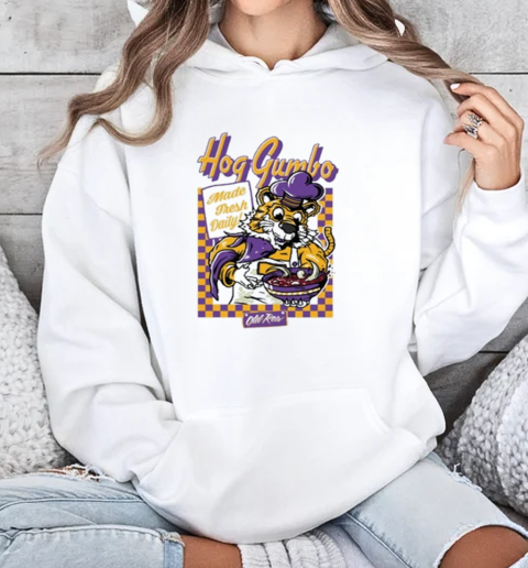 LSU Tigers Hog Gumbo Made Fresh Daily T-Shirt Unisex Hoodie