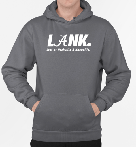 Lank lost at nashville and knoxville T-Shirt Unisex Hoodie