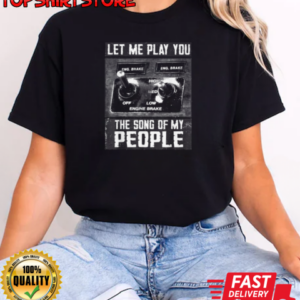 Let Me Play You Song Of My People T-Shirt Classic Women's T-shirt