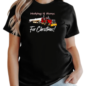 Making It Home For Chritmas Trucker T-Shirt Classic Women's T-shirt