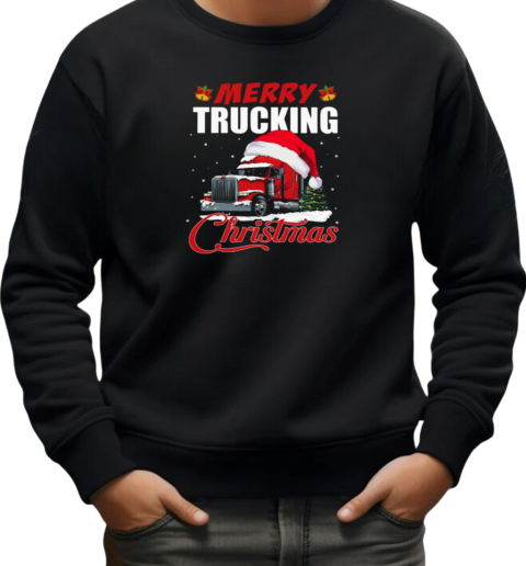 Merry Trucking Christmas Interesting Xmas Trucker T-Shirt Unisex Sweatshirt