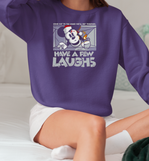 Mickey Mouse have a few laughs T-Shirt Unisex Sweatshirt