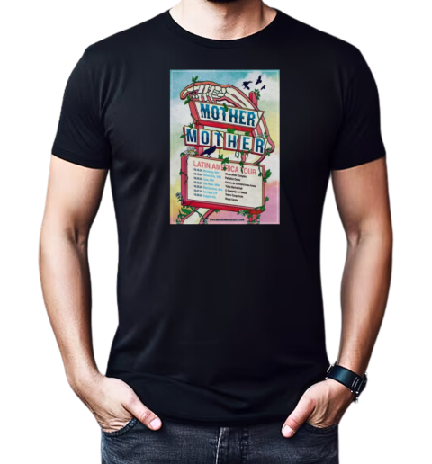 Mother Mother Latin America Tour 2024 T-Shirt Classic Men's T-shirt