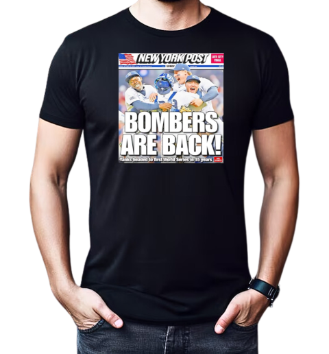 New York Yankees bombers are back T-Shirt Classic Men's T-shirt