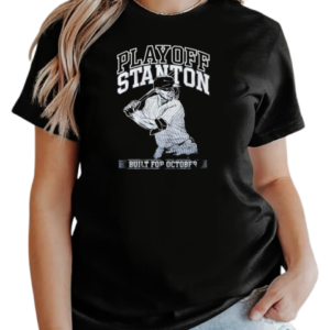 New York Yankees playoff stanton built for october T-Shirt Classic Women's T-shirt