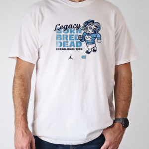 North Carolina Tar Heels Legacy Born Bred Dead T-Shirt Classic Men's T-shirt