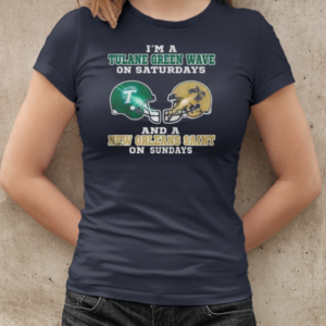 Official I'm A Tulane Green Wave On Saturdays And A New Orleans Saint On Sundays T-Shirt Classic Women's T-shirt