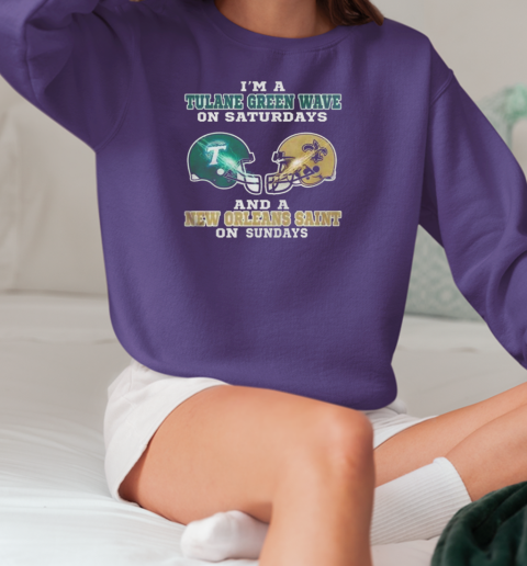 Official I'm A Tulane Green Wave On Saturdays And A New Orleans Saint On Sundays T-Shirt Unisex Sweatshirt