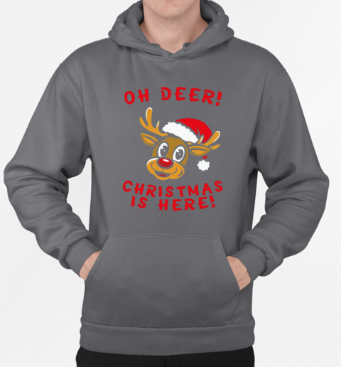 Oh Deer! Christmas is here T-Shirt Unisex Hoodie