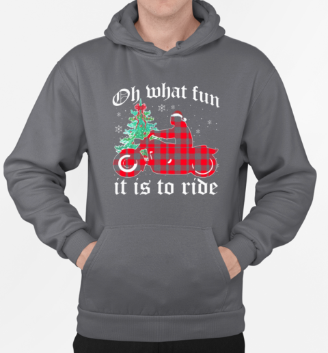 Oh What Fun It Is To Ride T-Shirt Unisex Hoodie