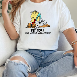 Peanut Snoopy Be You The World Will Adjust T T-Shirt Classic Women's T-shirt