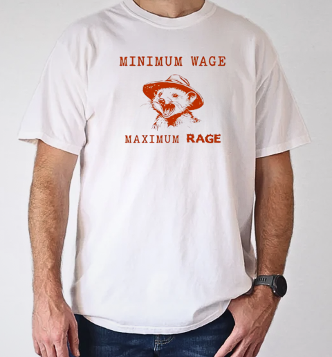 Possum minimum wage maximum rage T-Shirt Classic Men's T-shirt