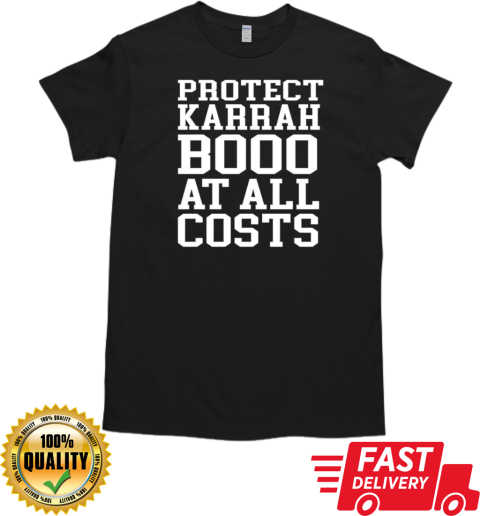 Protect karrahbooo at all costs T-Shirt Classic Men's T-shirt